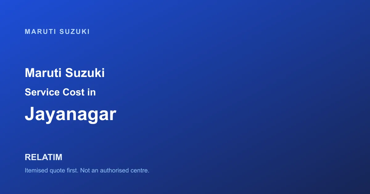 Maruti Suzuki Service Cost in Jayanagar, Bangalore